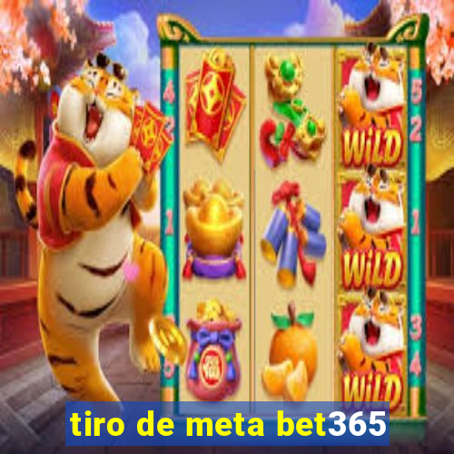 tiro de meta bet365